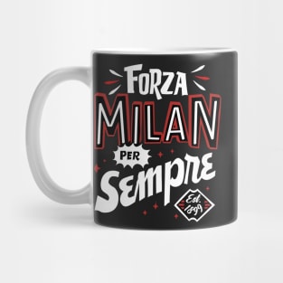 Go milan! Forever Mug